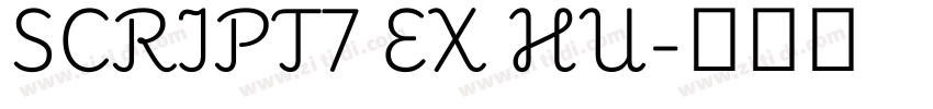 SCRIPT7 EX HU字体转换